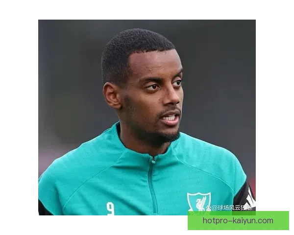 伊萨克与队友配合默契，状态持续提升值得关注