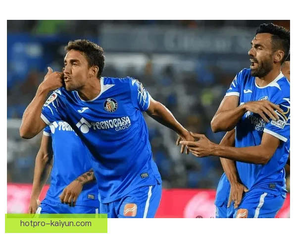 西甲赫塔费防守反击表现稳健，逐渐成为赛季黑马